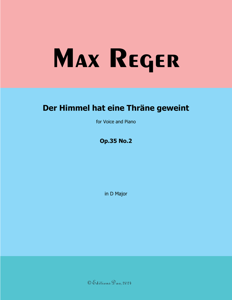 Der Himmel hat eine Thrane geweint, by Reger, Op.35 No.2, in D Major Piano, Vocal scores gallery preview page 1
