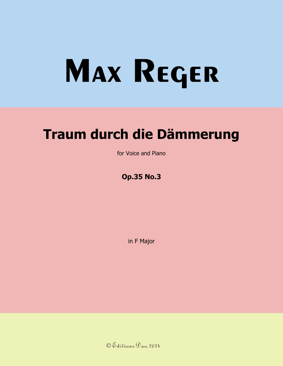 Traum durch die Dammerung, by Reger, Op.35 No.3, in F Major Piano, Vocal scores gallery preview page 1