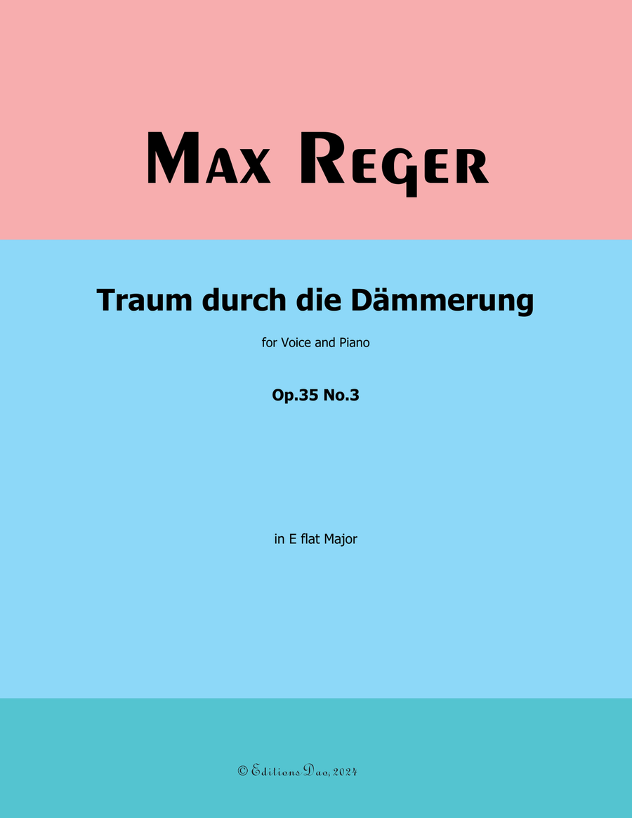 Traum durch die Dammerung, by Reger, Op.35 No.3, in E flat Major Piano, Vocal scores gallery preview page 1
