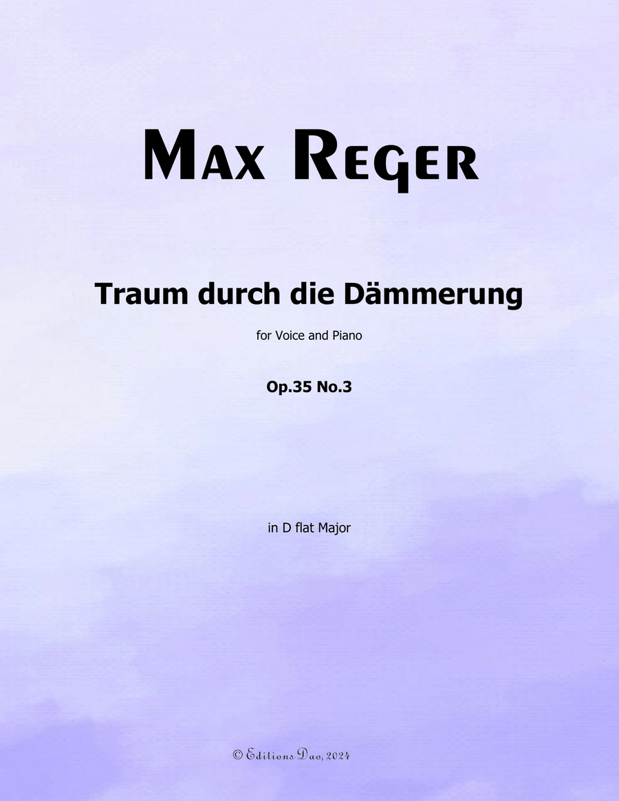 Traum durch die Dammerung, by Reger, Op.35 No.3, in D flat Major Piano, Vocal scores gallery preview page 1