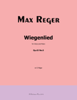 Wiegenlied, by Reger, Op.43 No.5, in G Major