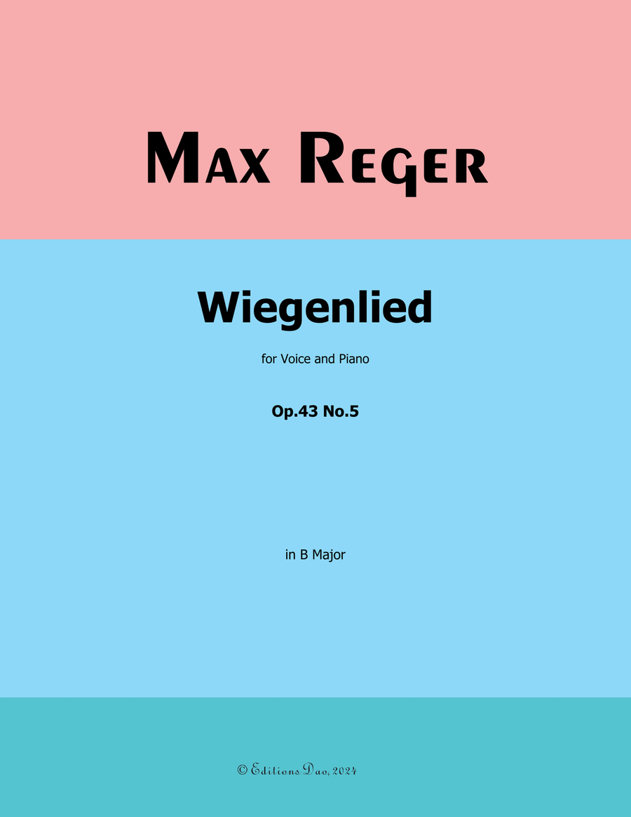 Wiegenlied, by Reger, Op.43 No.5, in B Major Piano, Vocal scores gallery preview page 1