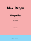 Wiegenlied, by Reger, Op.43 No.5, in D flat Major