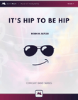 It's Hip to be Hip - Grade 1 Concert Band