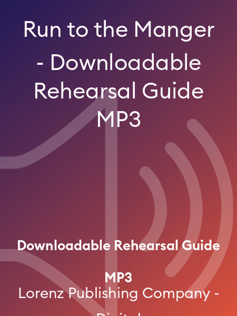 Run to the Manger - Downloadable Rehearsal Guide MP3 MP3 scores gallery preview page 1