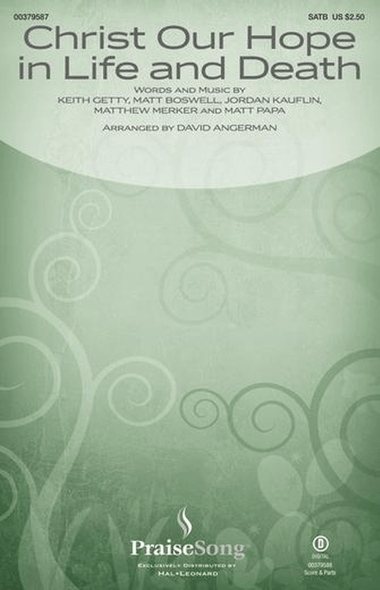 Christ Our Hope In Life And Death (arr. David Angerman)