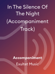 In The Silence Of The Night (Easter Vigil version) (Accompaniment Track)
