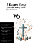 5 Easter Songs for Bassoon Quintet plus one Bonus
