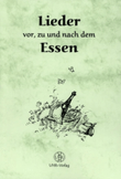 Lieder vor, zu und nach dem Essen