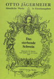 Das Sterbende Schwein