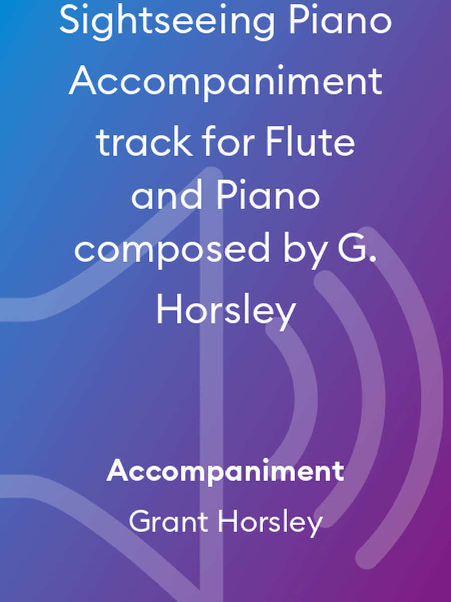 Sightseeing Piano Accompaniment track for Flute and Piano composed by G. Horsley Flute Solo scores gallery preview page 1