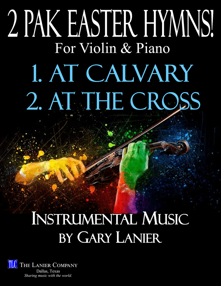 2 PAK EASTER HYMNS! AT CALVARY & AT THE CROSS, Violin & Piano (Includes Score & Parts) Violin Solo scores gallery preview page 1