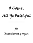 O Come, All Ye Faithful (LSB 379)