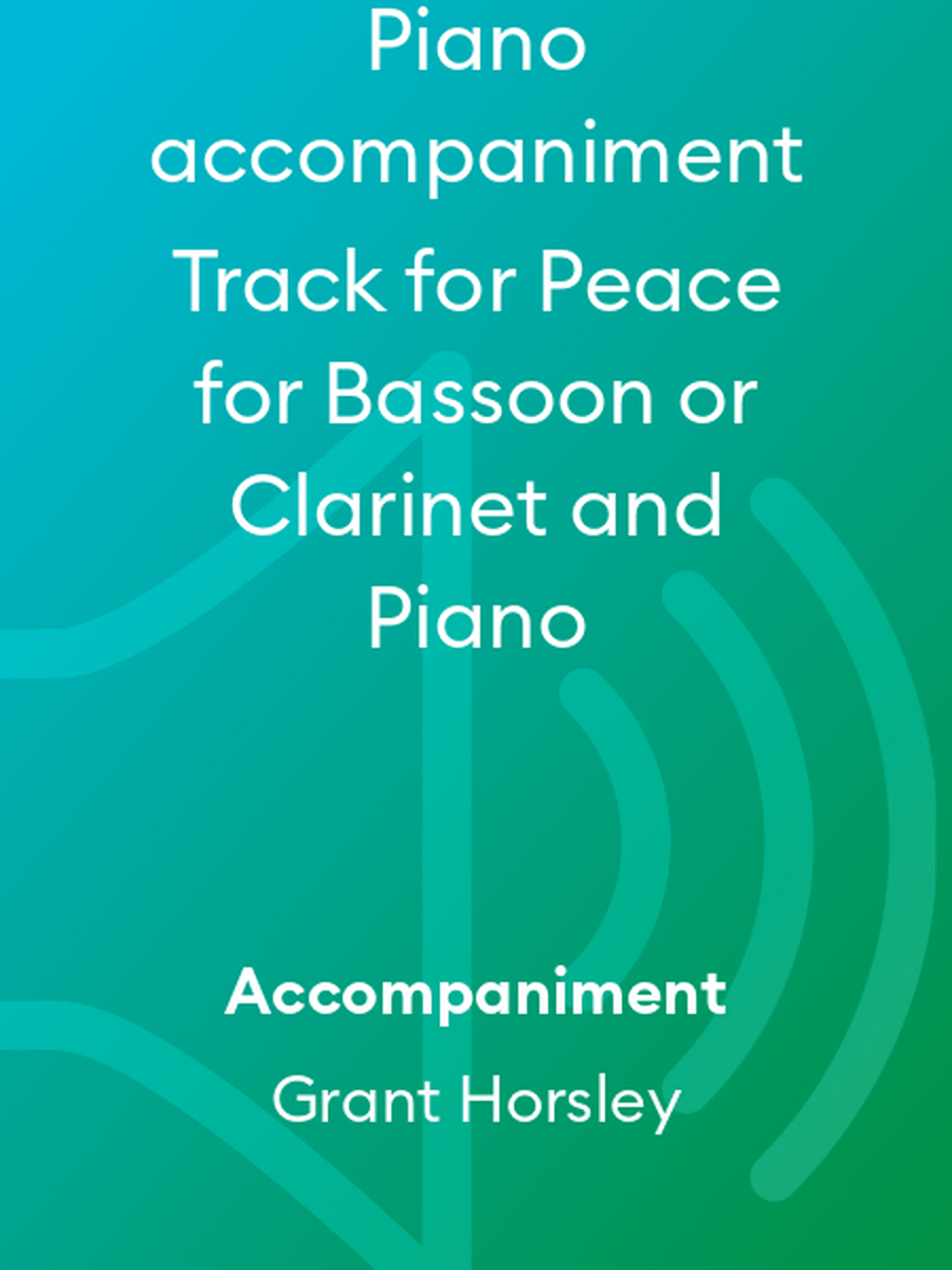Peace. Piano accompaniment Track for Bassoon or Clarinet and Piano. G Horsley Chamber Music scores gallery preview page 1