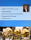 What I Did For Love