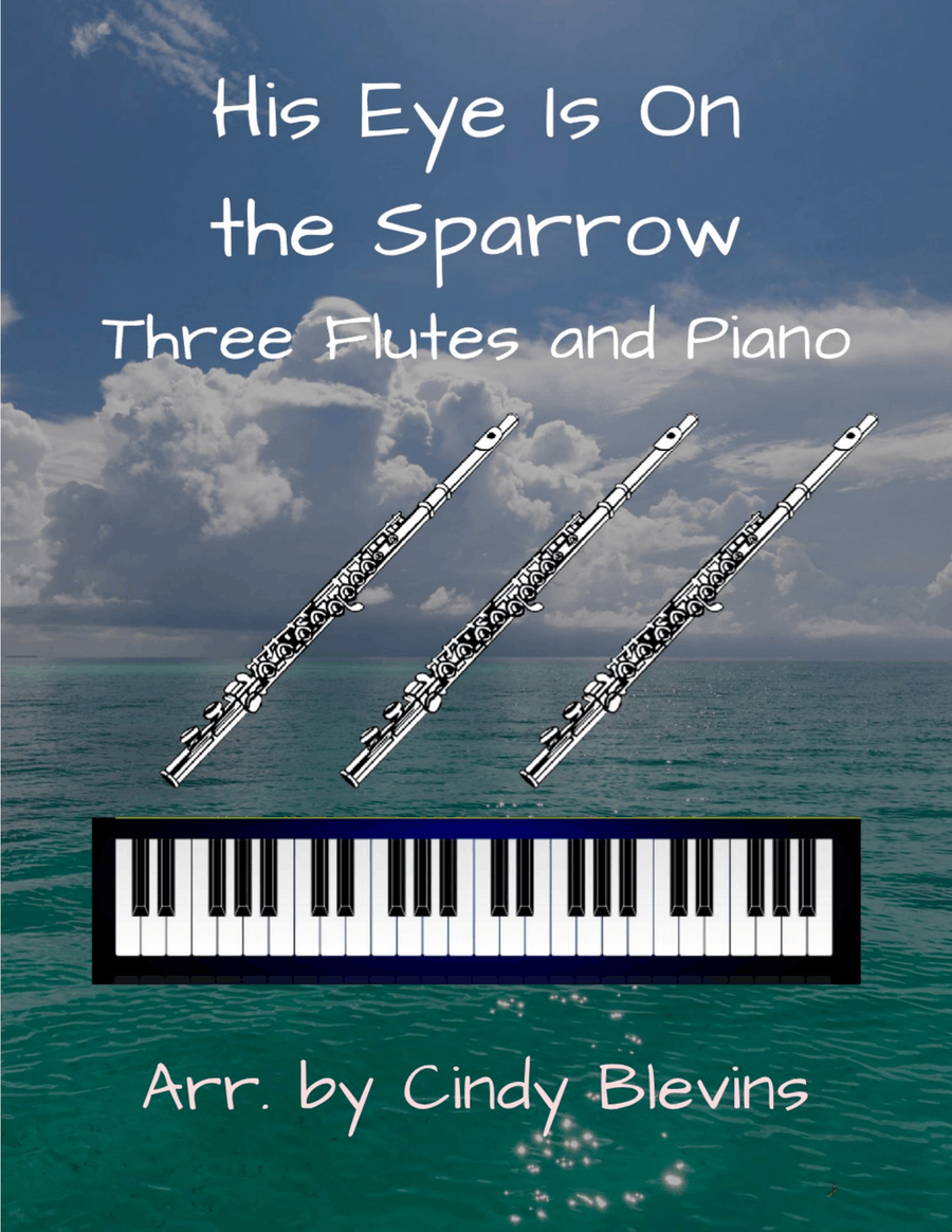 His Eye Is On the Sparrow, for Three Flutes and Piano Small Ensemble scores gallery preview page 1