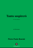 P. P. Bencini-Tanto sospirerò,in b flat minor