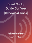 Saint Carlo, Guide Our Way (Rehearsal Track)