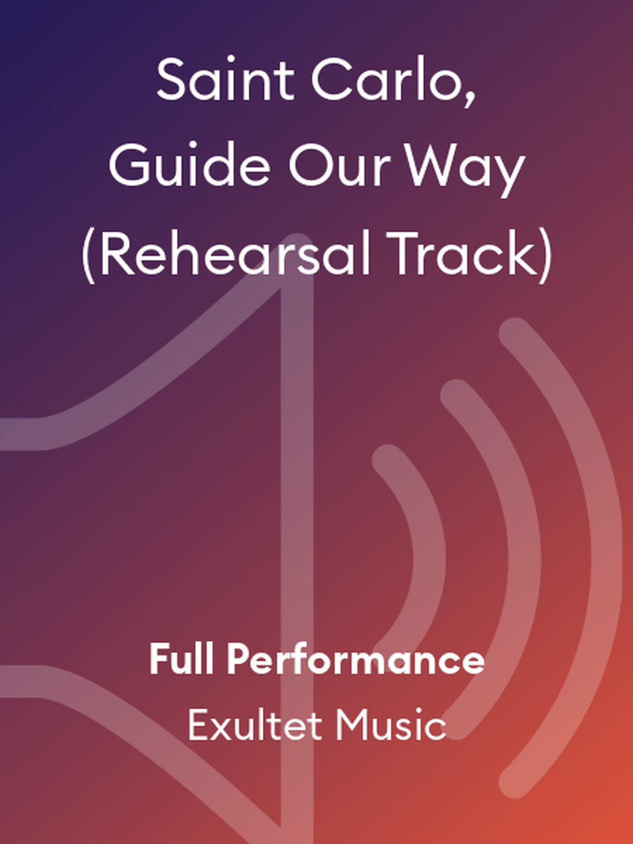 Saint Carlo, Guide Our Way (Rehearsal Track) Choir scores gallery preview page 1