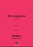 Brahms-Mit vierzig jahren,in f sharp minor