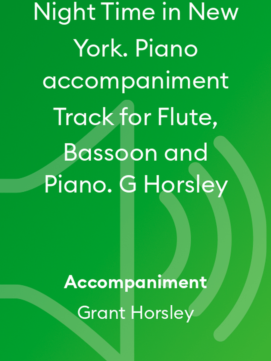 Night Time in New York. Piano accompaniment Track for Flute, Bassoon and Piano. G Horsley Bassoon scores gallery preview page 1