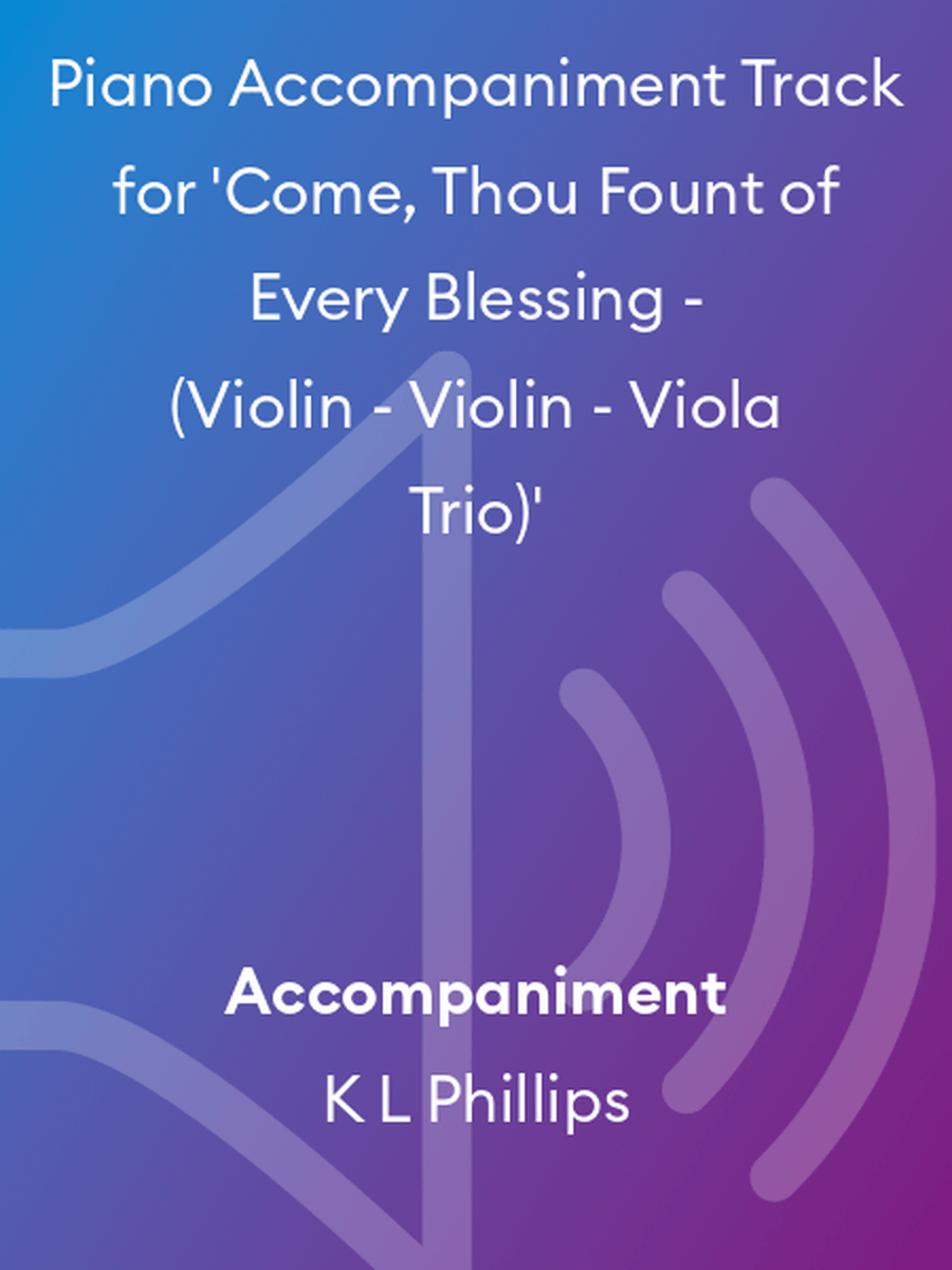 Piano Accompaniment Track for 'Come, Thou Fount of Every Blessing - (Violin - Violin - Viola Trio)' Viola scores gallery preview page 1