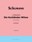 Die Hochländer, by Schumann, Op.25 No.10, in e flat minor