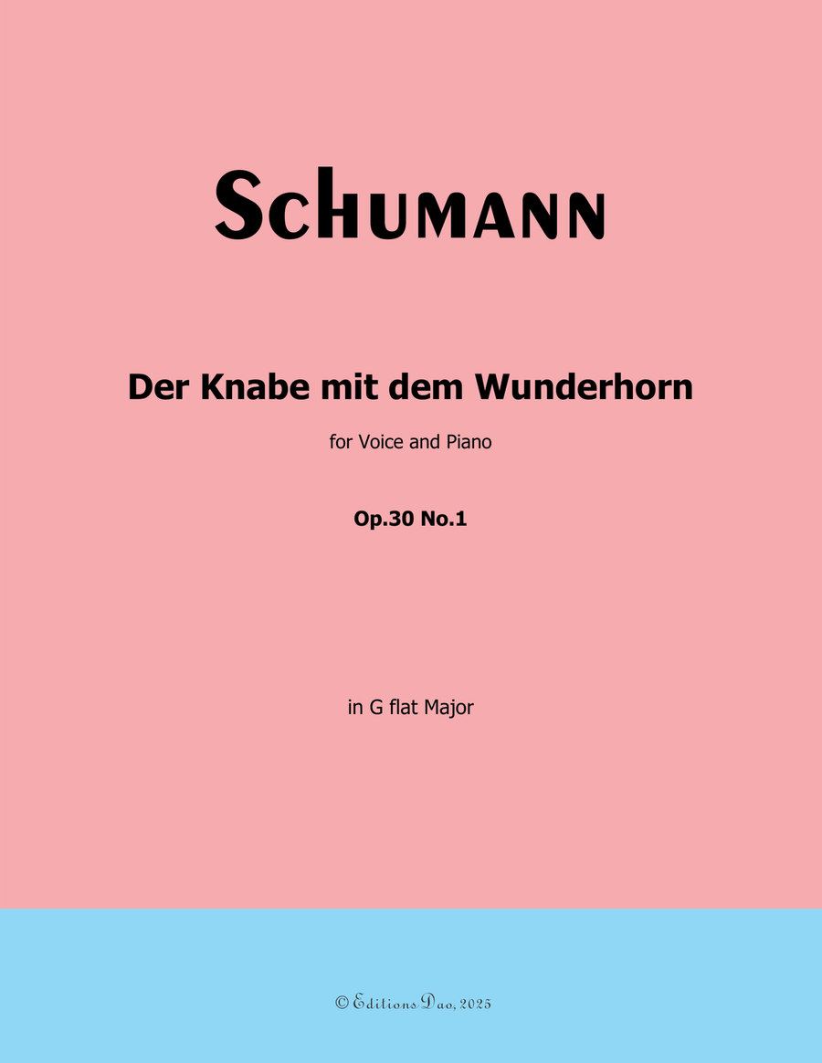 Der Knabe mit dem Wunderhorn, by Schumann, Op.30 No.1, in G flat Major Piano, Vocal scores gallery preview page 1