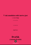 A. Dvořák-V tak mnohém srdci mrtvo jest,in c sharp minor