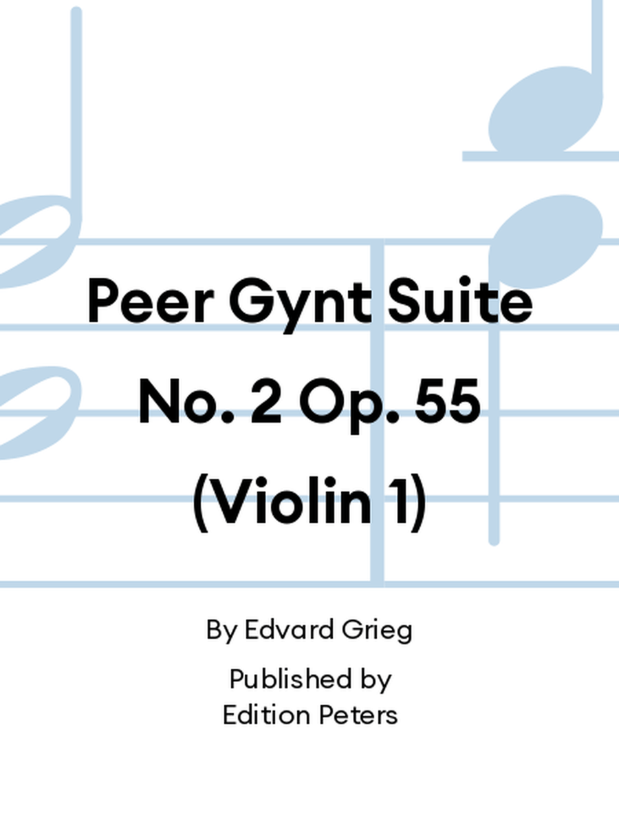 Peer Gynt Suite No. 2 Op. 55 (Violin 1) Orchestra scores gallery preview page 1