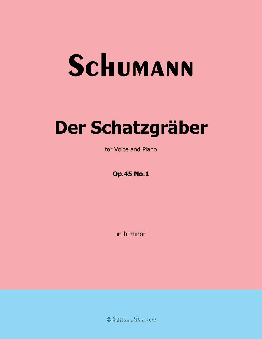 Der Schatzgräber, by Schumann, Op.45 No.1, in b minor Piano, Vocal scores gallery preview page 1