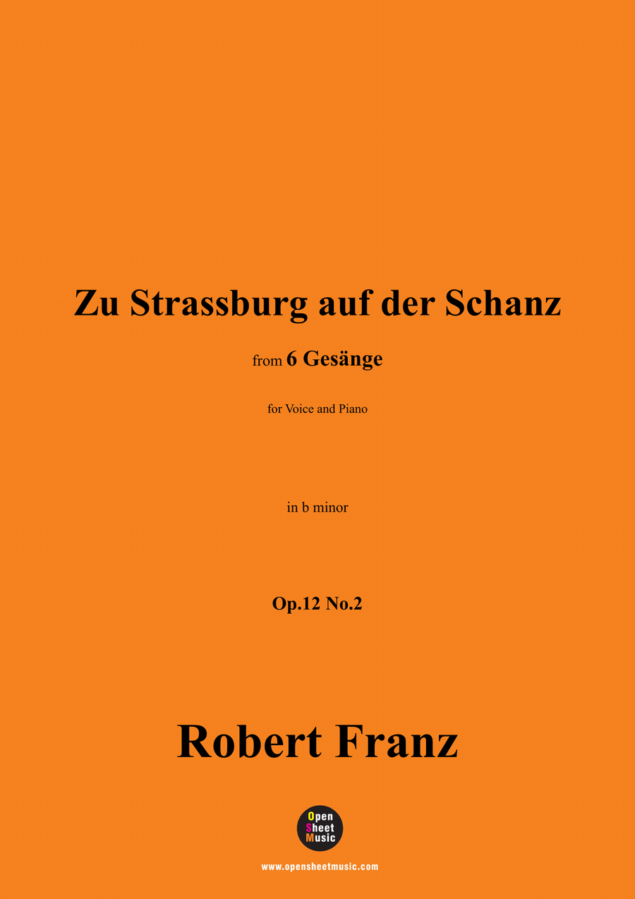 R. Franz-Zu Strassburg auf der Schanz,in b minor Piano, Vocal scores gallery preview page 1