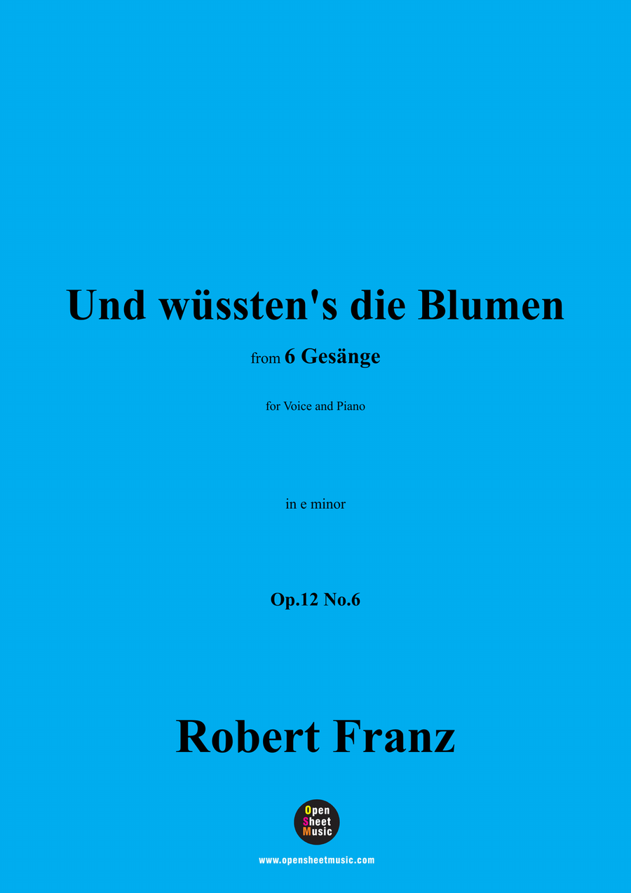 R. Franz-Und wusstens die Blumen,in e minor Piano, Vocal scores gallery preview page 1