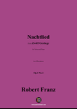 R. Franz-Nachtlied,in e flat minor