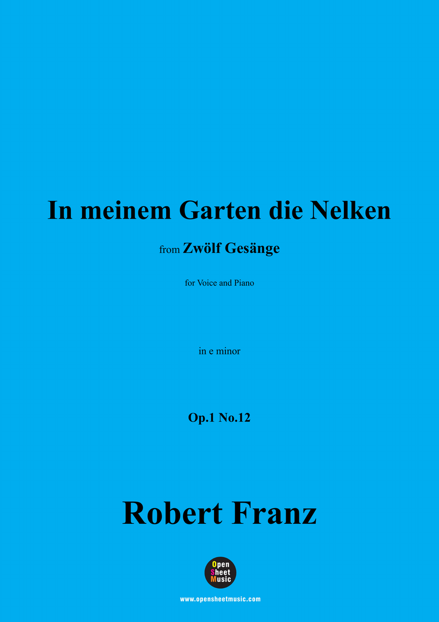 R. Franz-In meinem Garten die Nelken,in e minor Piano, Vocal scores gallery preview page 1