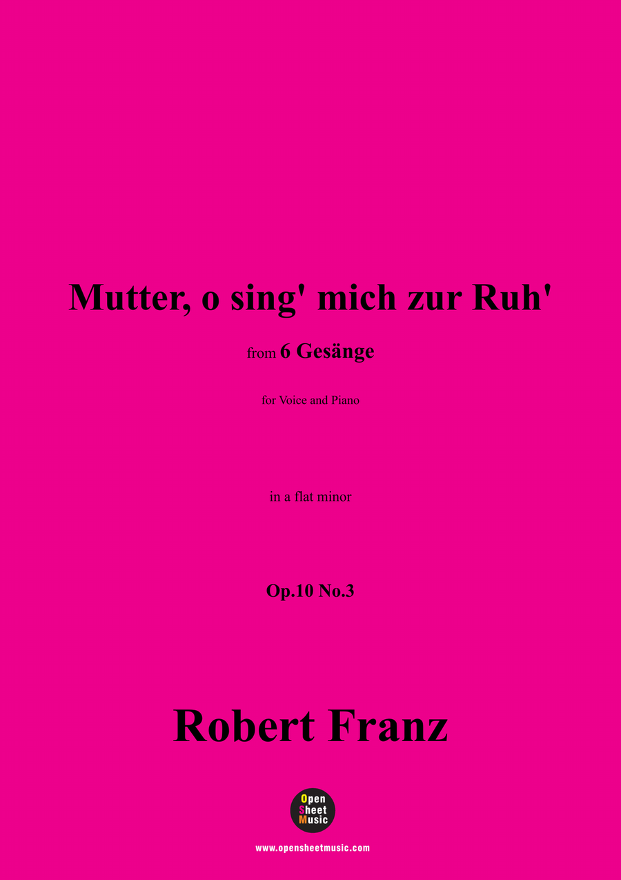 R. Franz-Mutter,o sing' mich zur Ruh',in a flat minor Piano, Vocal scores gallery preview page 1