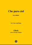 C. W. Gluck-Che puro ciel,in g minor