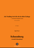 Schoenberg-Als Neuling trat ich ein in dein Gehege,in b minor