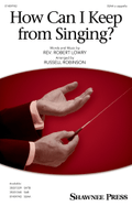 How Can I Keep from Singing?