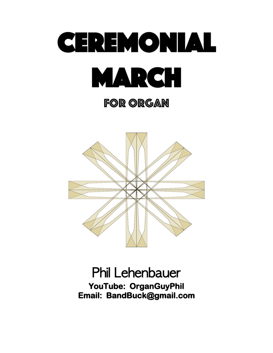 Ceremonial March, an original organ work by Phil Lehenbauer Organ Solo scores gallery preview page 1