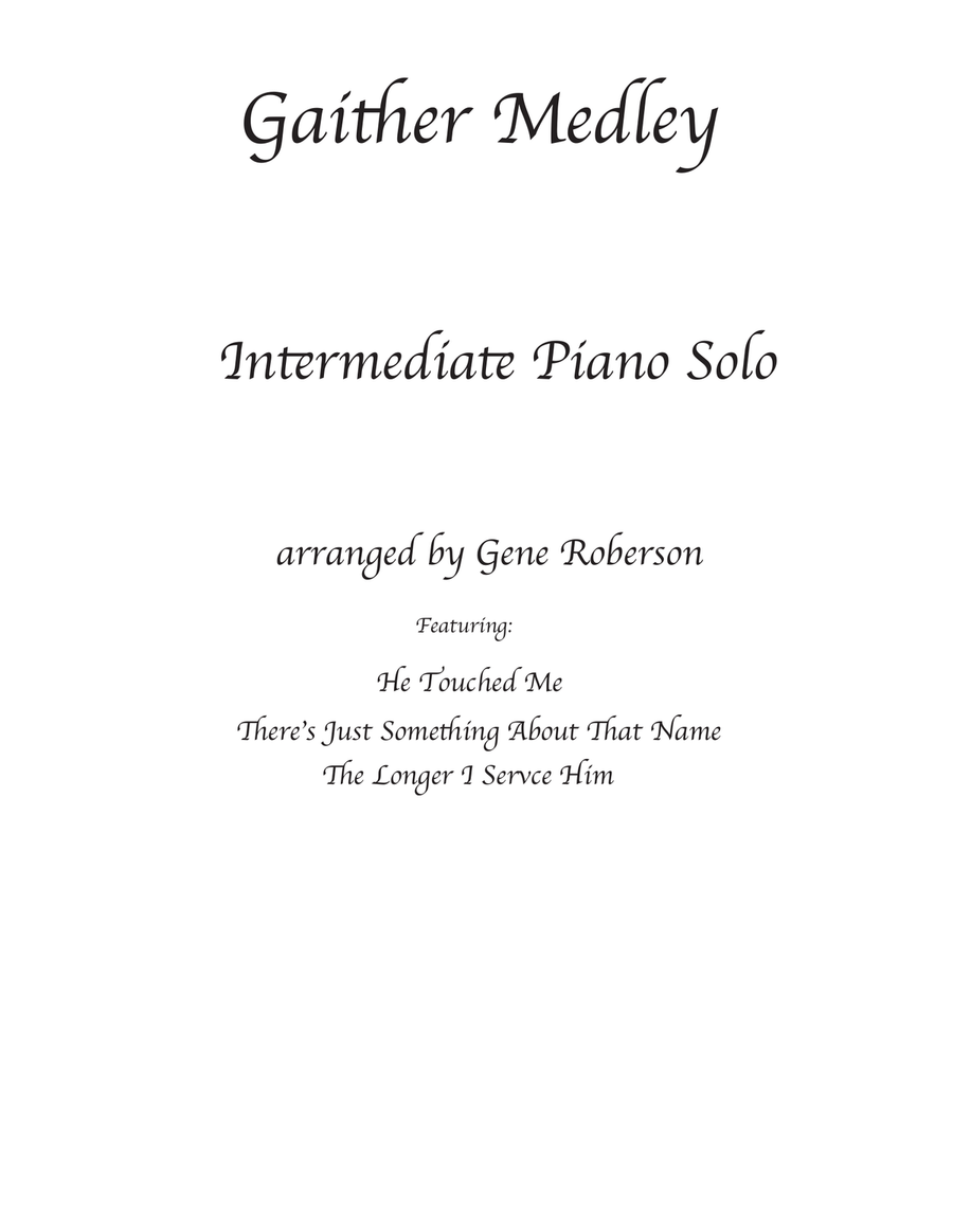 Medley: He Touched Me with There's Something About That Name and The Longer I Serve Him Piano, Vocal scores gallery preview page 1