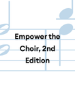 Empower the Choir, 2nd Edition