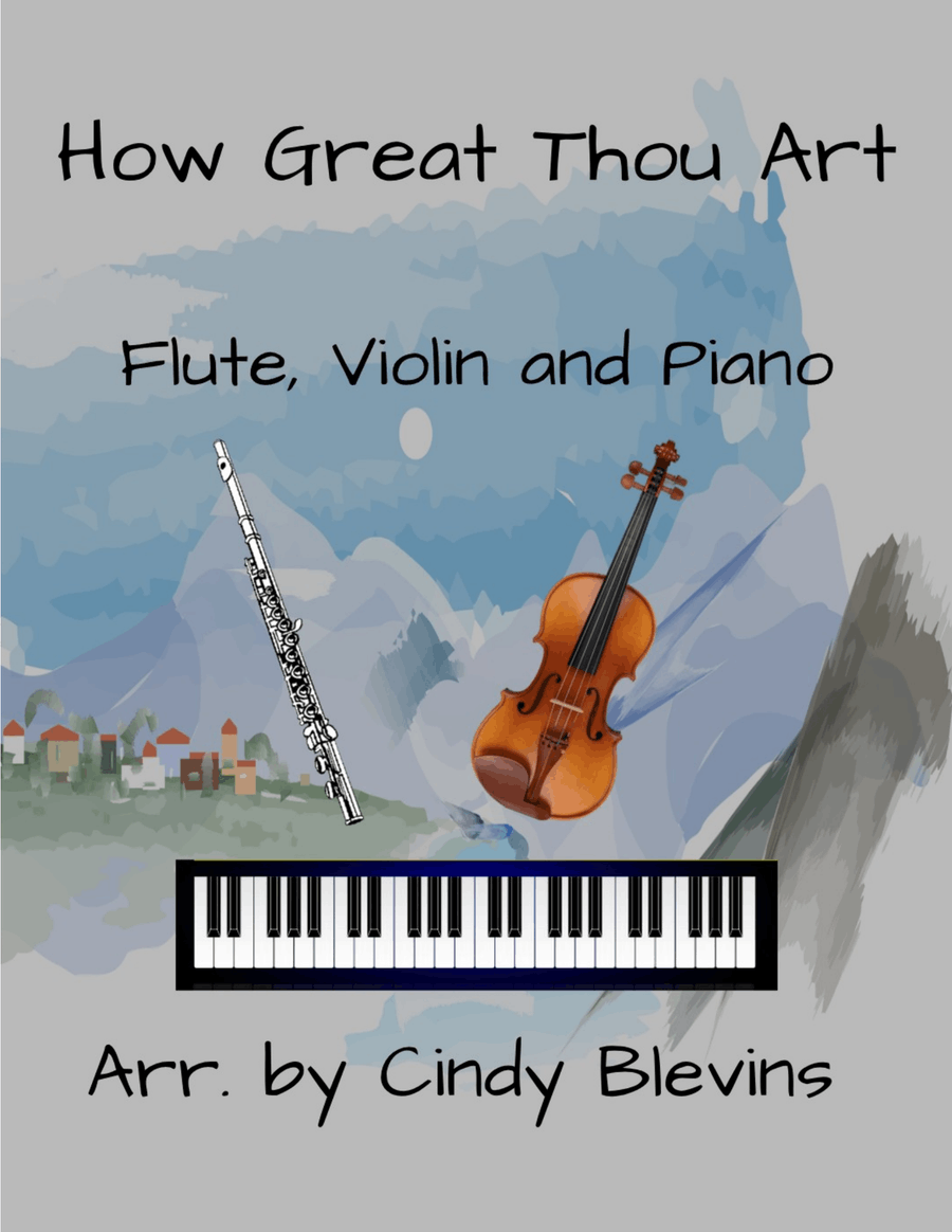 How Great Thou Art, for Flute, Violin and Piano Flute scores gallery preview page 1