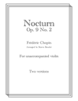 Nocturn Op. 9 No. 2 For Unaccompanied Solo Violin