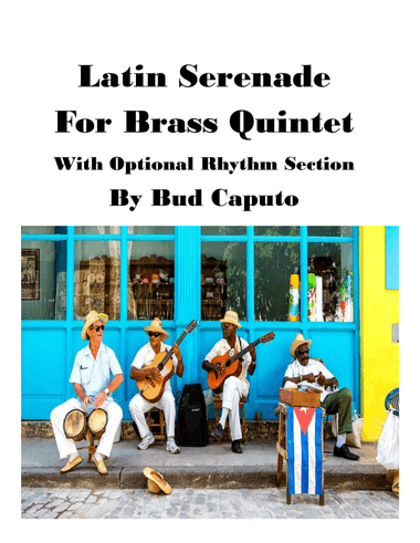 Latin Serenade for Brass Quintet w/Optional Drum Set and Piano