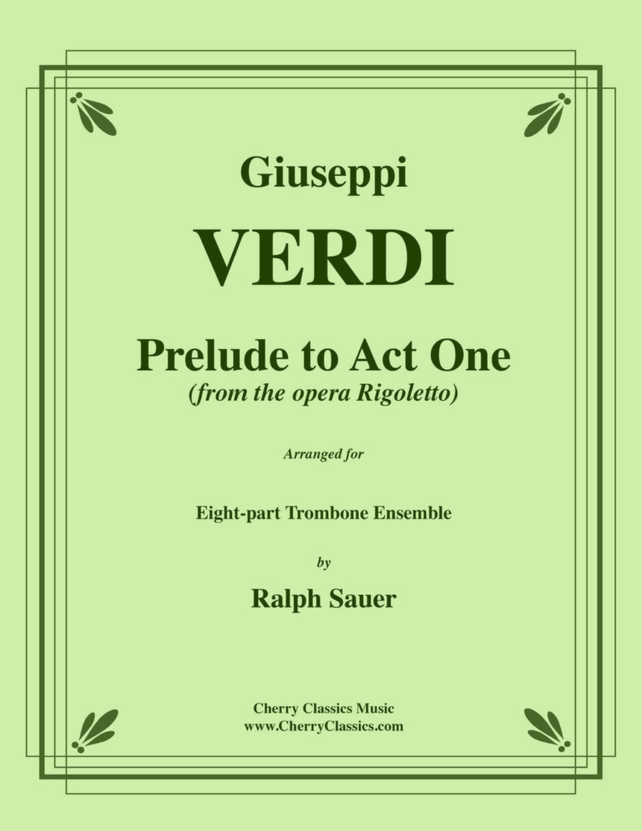 Rigoletto - Prelude to Act I for 8-part Trombone Ensemble & opt. Timpani Trombone scores gallery preview page 1