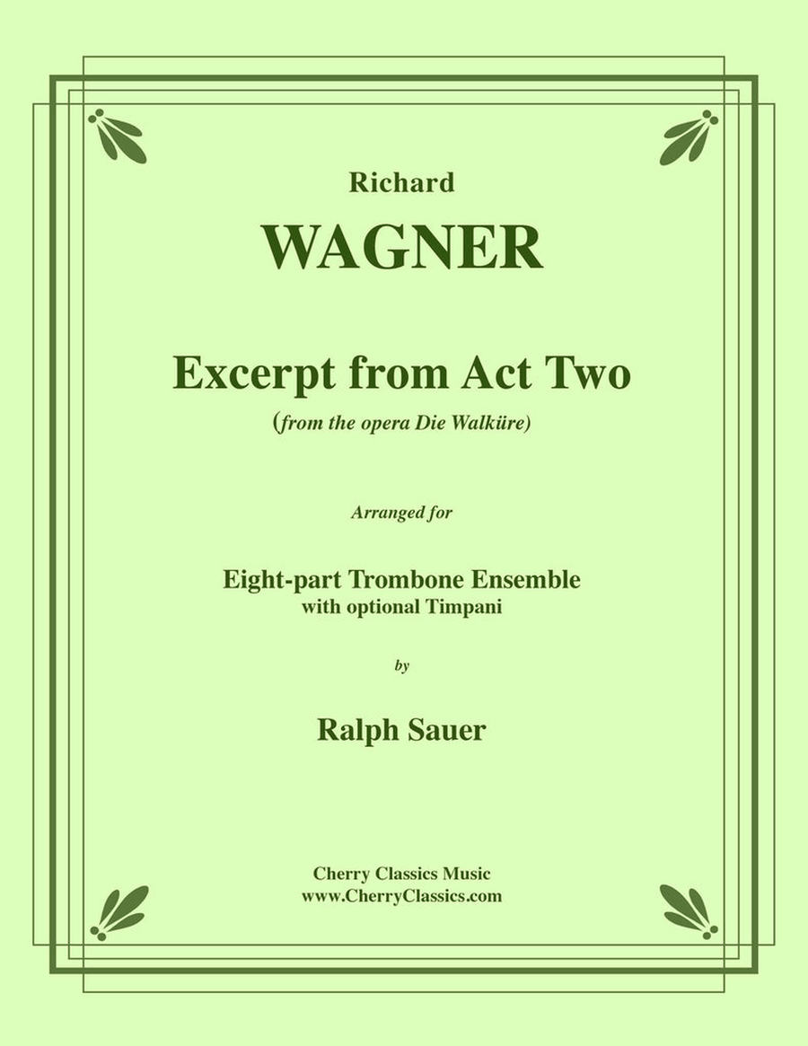 Die Walkure Excerpt from Act 2 for 8-part Trombone Ensemble and Timpani Trombone scores gallery preview page 1