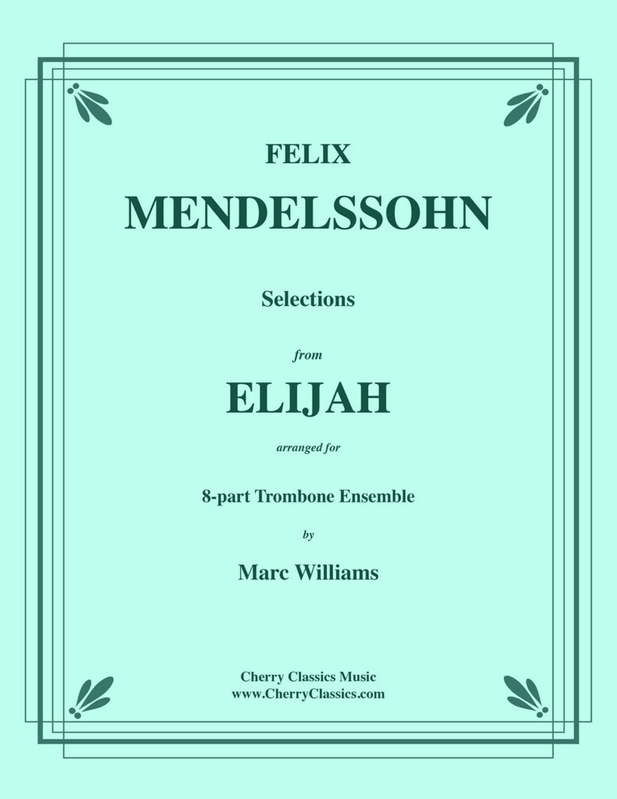 Selections from Elijah for 8-part Trombone Ensemble w. Opt. Organ Trombone scores gallery preview page 1