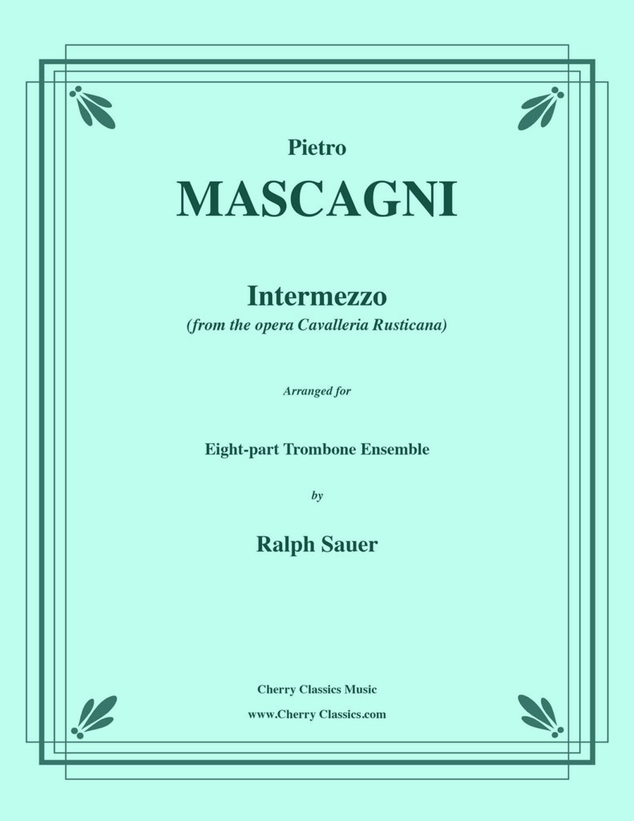 Intermezzo from Cavalleria Rusticana for 8-part Trombone Ensemble Trombone scores gallery preview page 1