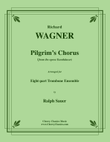 Pilgrim’s Chorus from Tannhäuser for 8-part Trombone ensemble
